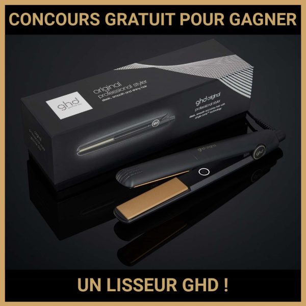 JEU CONCOURS GRATUIT POUR GAGNER UN LISSEUR GHD  !