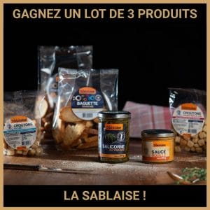JEU CONCOURS GRATUIT POUR GAGNER UN LOT DE 3 PRODUITS LA SABLAISE !