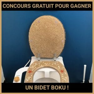 JEU CONCOURS GRATUIT POUR GAGNER UN BIDET BOKU !