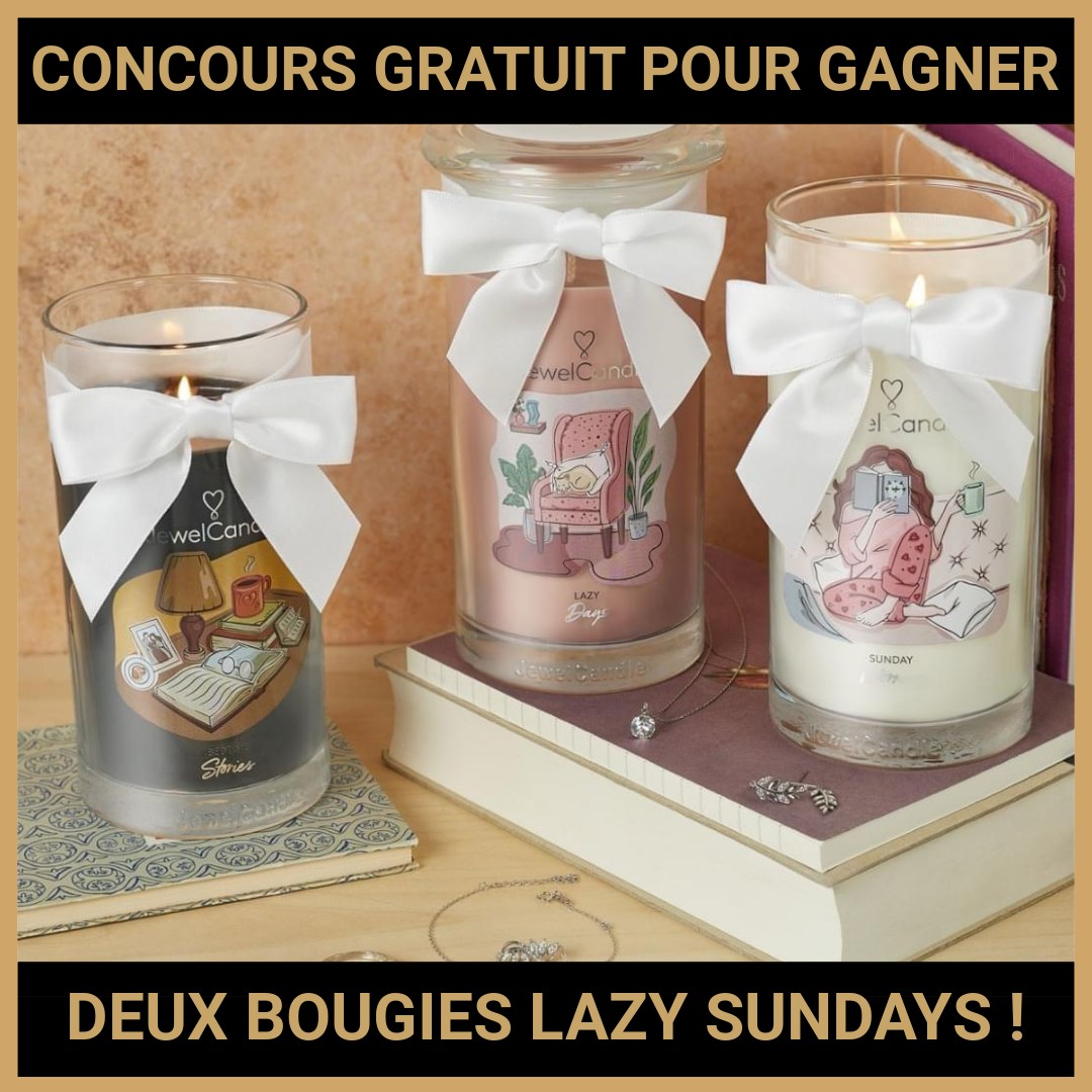 JEU CONCOURS GRATUIT POUR GAGNER DEUX BOUGIES LAZY SUNDAYS !