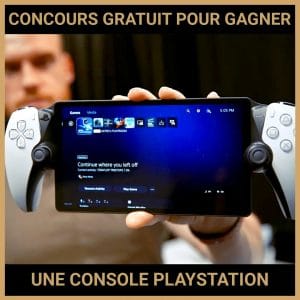 JEU CONCOURS GRATUIT POUR GAGNER UNE CONSOLE PLAYSTATION PORTAL !