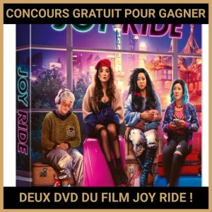 JEU CONCOURS GRATUIT POUR GAGNER DEUX DVD DU FILM JOY RIDE !
