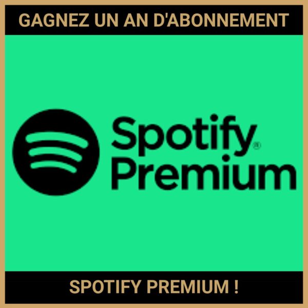 JEU CONCOURS GRATUIT POUR GAGNER UN AN D'ABONNEMENT SPOTIFY PREMIUM ! JEU CONCOURS GRATUIT POUR GAGNER UN AN D'ABONNEMENT SPOTIFY PREMIUM !