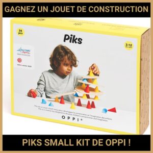 JEU CONCOURS GRATUIT POUR GAGNER UN JOUET DE CONSTRUCTION PIKS SMALL KIT DE OPPI !