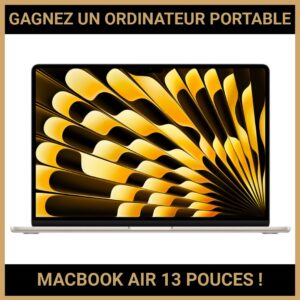 JEU CONCOURS GRATUIT POUR GAGNER UN ORDINATEUR PORTABLE MACBOOK AIR 13 POUCES  !