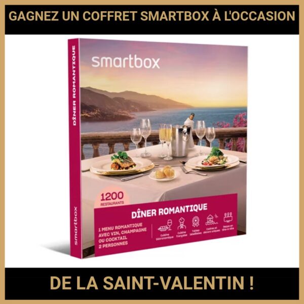 JEU CONCOURS GRATUIT POUR GAGNER UN COFFRET SMARTBOX À L'OCCASION DE LA SAINT-VALENTIN !