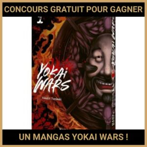 JEU CONCOURS GRATUIT POUR GAGNER UN MANGAS YOKAI WARS !