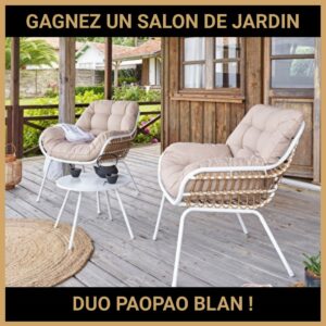 JEU CONCOURS GRATUIT POUR GAGNER UN SALON DE JARDIN DUO PAOPAO BLAN !