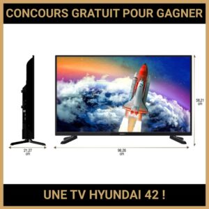 JEU CONCOURS GRATUIT POUR GAGNER UNE TV HYUNDAI 42 !