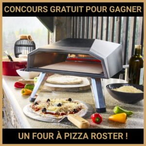 JEU CONCOURS GRATUIT POUR GAGNER UN FOUR À PIZZA ROSTER !