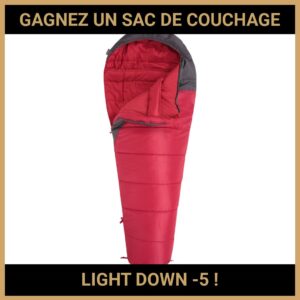 JEU CONCOURS GRATUIT POUR GAGNER UN SAC DE COUCHAGE LIGHT DOWN -5 !