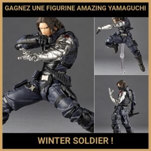 JEU CONCOURS GRATUIT POUR GAGNER UNE FIGURINE AMAZING YAMAGUCHI WINTER SOLDIER !