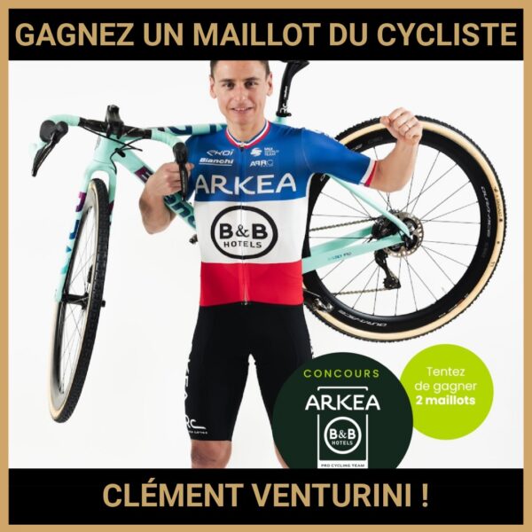 JEU CONCOURS GRATUIT POUR GAGNER UN MAILLOT DU CYCLISTE CLÉMENT VENTURINI ! JEU CONCOURS GRATUIT POUR GAGNER UN MAILLOT DU CYCLISTE CLÉMENT VENTURINI !