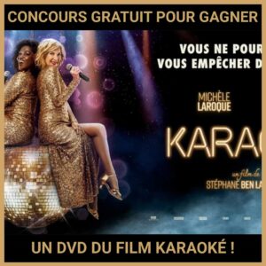 JEU CONCOURS GRATUIT POUR GAGNER UN DVD DU FILM KARAOKÉ !