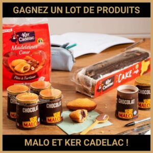 JEU CONCOURS GRATUIT POUR GAGNER UN LOT DE PRODUITS MALO ET KER CADELAC !