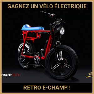 JEU CONCOURS GRATUIT POUR GAGNER UN VÉLO ÉLECTRIQUE RETRO E-CHAMP !