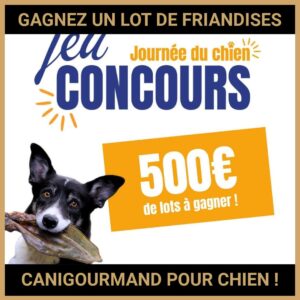 JEU CONCOURS GRATUIT POUR GAGNER UN LOT DE FRIANDISES CANIGOURMAND POUR CHIEN !